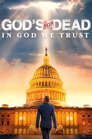 God's Not Dead: In God We Trust Poster